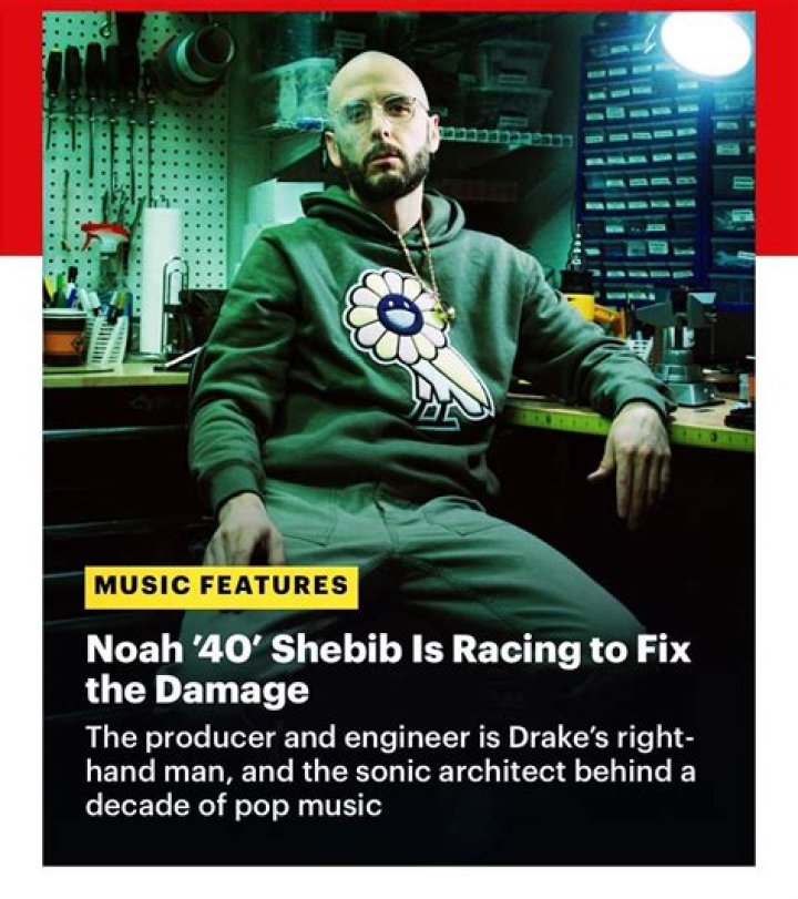 40 (Noah Shebib)